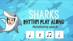 a cartoon shark with music notes on it's face and the words, sharks rhythm play along