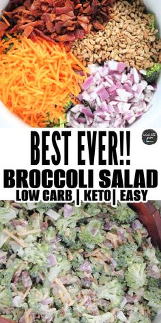 broccoli salad in a bowl with the words best ever on top and bottom