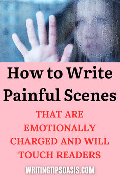 Sad woman behind a window and title of pin which is how to write painful scenes that are emotionally charged and will touch readers. Story Guide, Writing Development, Writing Inspiration Tips, Creative Writing Tips, Essay Writing Skills, Writing Motivation, Writing Exercises, Writing Dialogue, Words To Use