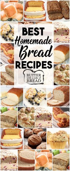 the best homemade bread recipe is shown in this collage with different pictures and words