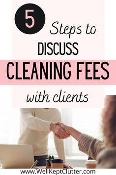 two people shaking hands over a laptop with the words 5 steps to discuss cleaning fees