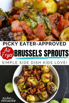 brussel sprouts with text that reads picky eater - approved brussels sprouts simple side dish kids love