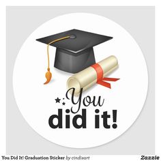 you did it graduation sticker with a mortar cap and tassel on the side