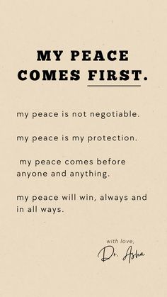 a piece of paper with the words, my peace comes first