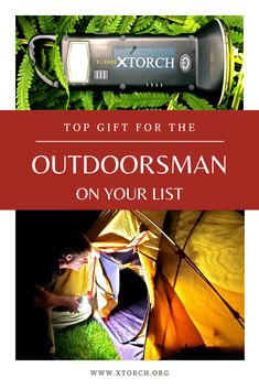 a tent with the words top gift for the outdoorsman on your list in front of it