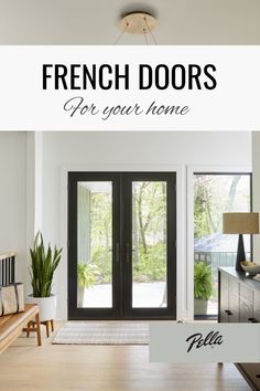 french doors for your home with text overlay that reads, french doors for your home