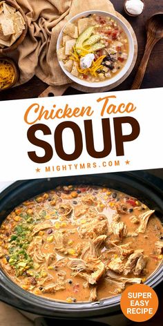 Chicken Taco Soup Tortilla Soup Crockpot, Crockpot Chicken Tortilla Soup, Crockpot Chicken Taco Soup, Slow Cooker Chicken Taco Soup, Rotisserie Chicken Soup, Chicken Black Beans, Chicken Tortilla Soup Crock Pot, Green Chilis, Chicken Tortilla Soup Easy