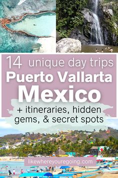 3 images of a colorful beach town, a waterfall and a natural seawater rock pool Mexico Itinerary, Mexico Destinations