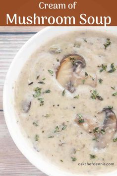 cream of mushroom soup in a white bowl on a wooden table with text overlay