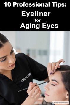 Professional makeup artist applying eyeliner tips for aging eyes, hooded eyes, and wrinkles. Eyeliner Ideas Simple, Easy Eyeliner Tricks, Easy Eyeliner Tutorial, Types Of Eyeliner, Applying Eyeliner, Easy Eyeliner