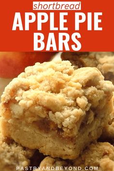 shortbread apple pie bars stacked on top of each other with text overlay reading shortbread apple pie bars