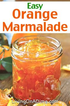 an orange marmalade in a mason jar with the title overlay reads easy orange marmalade