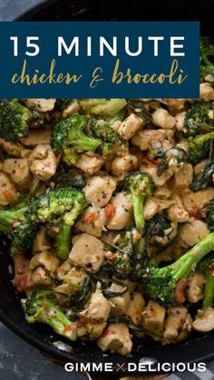 chicken and broccoli stir fry in a skillet with text overlay that reads 15 minute chicken and broccoli stir fry