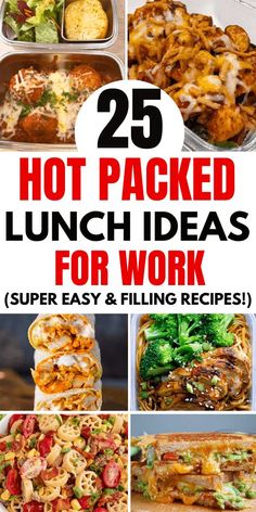 25 hot - packed lunch ideas for work super easy and filling recipes that are delicious