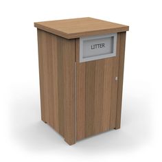 a wooden box with a sign that says litter on the front and bottom, in silver lettering