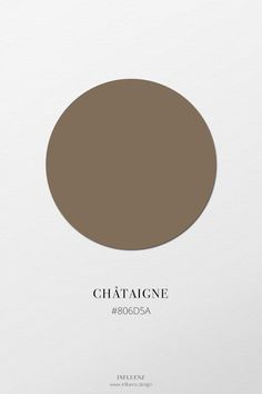 an image of a brown circle with the word chatacine on it's side