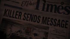 the front page of an el paso times newspaper with killer senders message on it