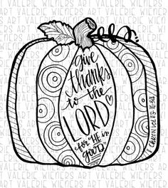 a black and white drawing of a pumpkin with the words, one thanks to the lord