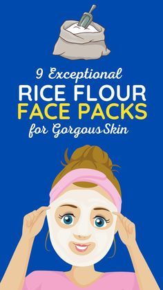 Uses Of Rice Flour For Skin, Rice Flour Uses, Rice Powder Face Pack For Glowing Skin, Face Mask With Rice Flour, Rice Pack For Face, Rice Flour For Face, Rice Flour Face Mask For Acne, Rice Flour Face Mask For Glowing Skin, Rice Face Pack For Glowing Skin