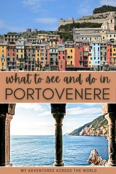 an arch with the words what to see and do in portovvenere