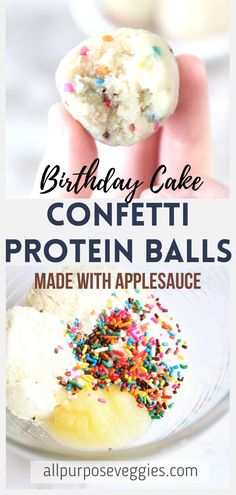 a hand holding a piece of cake with sprinkles on it and the words birthday cake confetti protein balls made with applesauce