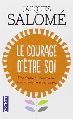 the cover of le courage d'etre soi by michel salome