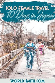 two people walking down a sidewalk with the words solo female travel 101 ways to japan