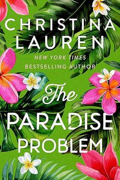 the paradise problem by christina lauren