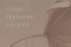 an umbrella with the words clean, humanist, elegant written on it