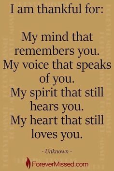 a quote that says i am grateful for my mind that remembers you, my voice that speaks