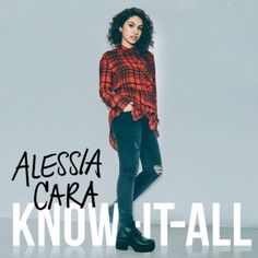 an advertisement for alessa cara's know it all album, featuring a woman in plaid