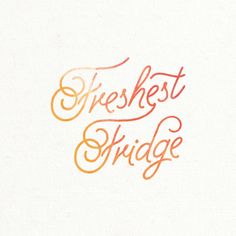 an orange and red brush lettering on white paper with the words, freshest snidge