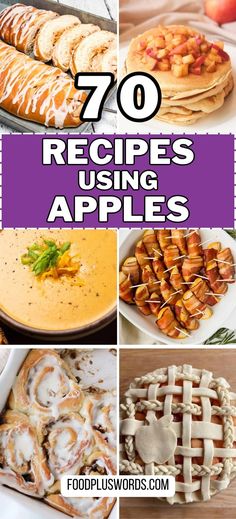 the top ten recipes using apples for desserts and appetizers, including apple pies