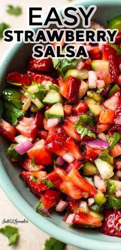 a bowl filled with strawberries, cucumber and other vegetables next to the words easy strawberry salsa