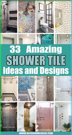 the cover of 33 amazing shower tile ideas and designs