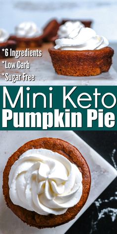 mini keto pumpkin pies with whipped cream on top and the title overlay reads low carb sugar free