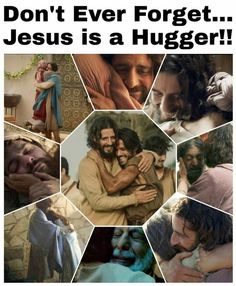 the poster for jesus is a hugger, with many images of him and his family