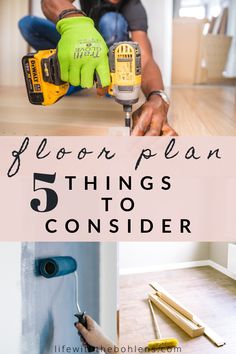 a man working on the floor with tools and text that reads, 5 things to consider