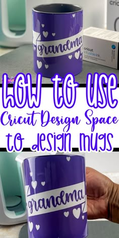 how to use cricut design space to design mugs