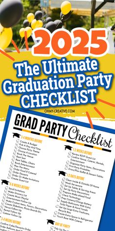 the ultimate graduation party checklist with balloons and confetti on it for guests