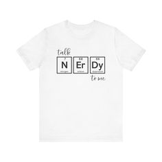 Who is a little nerdy. I know I am. My favorite type of jokes are puns. So I find this shirt really funny. This shirt is great for lab techs, scienetist, doctors or teachers.  This shirt is a high quality, super soft cotton blend shirt. This shirt does not come with rolled sleeves. That is just for the picture as a styling option. Please check the size chart before ordering. These are UNISEX SIZE T-SHIRTS. So it may fit you differently. This classic unisex jersey short sleeve tee fits like a well-loved favorite. Soft cotton and quality print make users fall in love with it over and over again. These t-shirts have-ribbed knit collars to bolster shaping. The shoulders have taping for better fit over time. Dual side seams hold the garment's shape for longer. UNISEX T-SHIRTS - Women typically Graphic Tee With Funny Text For Gifts, Funny Cotton Shirt As A Gift, Funny Cotton Shirt Gift, Funny Text Print Tops As Gift, Funny Cotton Shirt As Gift, Novelty Tops With Funny Text For Gifts, Novelty Tops With Funny Text As Gift, Funny Slogan Tops For Gifts, Funny Slogan Tops As Gifts