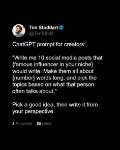 a tweet from tim stoddart on twitter that reads,'chatgrt prompt for creators '