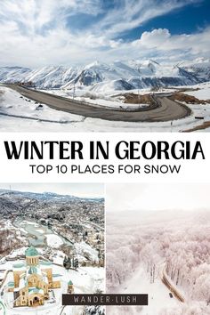 winter in georgia top 10 places for snow cover image with text overlay that reads, winter in georgia top 10 places for snow