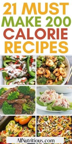 21 must make 200 calorie recipes that are delicious and easy to make in minutes