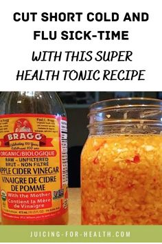 CUT SHORT COLD AND FLU SICK-TIME WITH THIS SUPER HEALTH TONIC RECIPE Sick Time, Super Mum, Tonic Recipe, Health Tonic, Juicing For Health, Best Detox, Fat Burning Drinks, Cold Meals