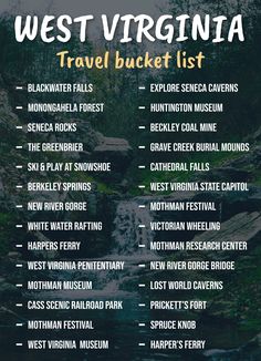 the west virginia travel bucket list is shown in black and white with text overlay