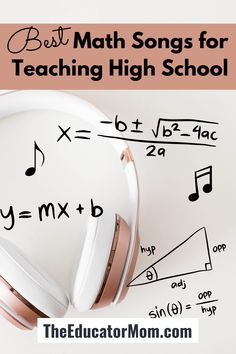 headphones and music notes with the words best math songs for teaching high school on them