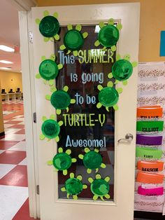 this door is decorated with paper flowers and the words, this summer is going to do turtle - y awesomeness