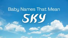 baby names that mean sky with clouds in the background