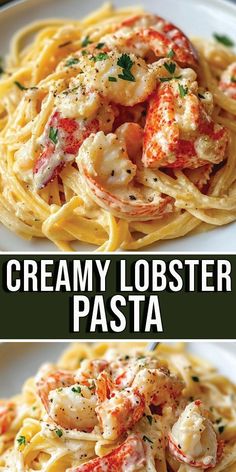 creamy lobster pasta on a white plate with text overlay that reads, creamy lobster pasta